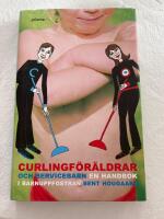 Curlingf&ouml;r&auml;ldrar och servicebarn : en handbok i barnuppfostran