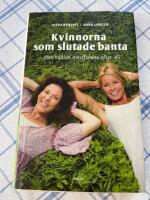 Kvinnorna som slutade banta : mat, motion, mindfulness efter 45