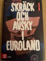 Skr&auml;ck och avsky i Euroland