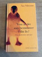 Vem &auml;r det som best&auml;mmer i ditt liv? : om medveten n&auml;rvaro