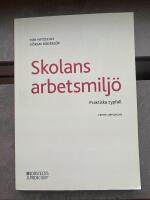 Skolans arbetsmilj&ouml; : praktiska typfall