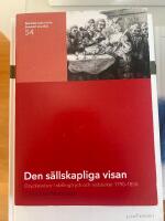 Den s&auml;llskapliga visan - dryckesvisor i skillingtryck och visb&ouml;cker 1790-1850