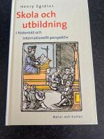 Skola och utbildning - i historiskt och internationellt perspektiv