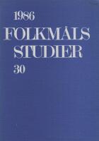 Folkm&aring;lsstudier 30 : Meddelanden fr&aring;n F&ouml;reningen f&ouml;r nordisk filologi