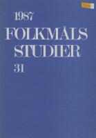 Folkm&aring;lsstudier 31 : Meddelanden fr&aring;n F&ouml;reningen f&ouml;r nordisk filologi