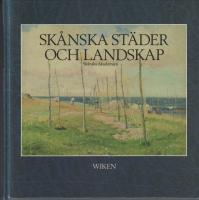 Sk&aring;nska st&auml;der och landskap