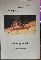 Mygg, mygg, mygg: glimtar ur stickmyggornas liv