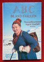 ABC bland fj&auml;llen : nomadl&auml;rarinnan Sigrid Rutfj&auml;ll ber&auml;ttar