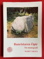 Runristaren &Ouml;pir : en monografi = The rune-master &Ouml;pir : a monograph