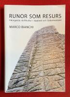 Runor som resurs : vikingatida skriftkultur i Uppland och S&ouml;dermanland