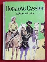 Hopalong Cassidy skapar r&auml;ttvisa