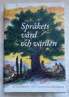 Spr&aring;kets v&aring;rd och v&auml;rden : en festskrift till Catharina Gr&uuml;nbaum