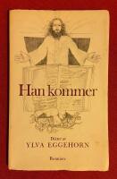 Han kommer : [dikter]