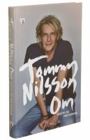 Om / Tommy Nilsson ; ber&auml;ttat f&ouml;r Linda Newnham