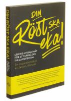 Din r&ouml;st ska eka!