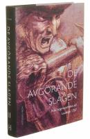 De avg&ouml;rande slagen. D. 2, Fr&aring;n h&ouml;gmedeltiden till Leuthen 1757