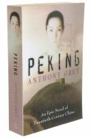 PEKING : an epic novel of twentieth-century china