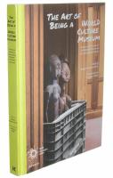 The art of being a world culture museum - futures and lifeways of ethnographic museums in contemporary Europe