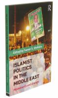 Islamist politics in the Middle East : movements and change