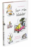 Som man b&auml;ddar : tales&auml;tt fr&aring;n n&auml;r och fj&auml;rran