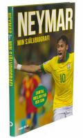Neymar   min sj&auml;lvbiografi