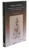 Empire and identity : biographies of the Austrian state problem in the late Habsburg empire