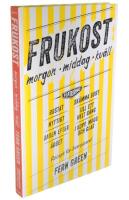 Frukost : morgon, middag, kv&auml;ll