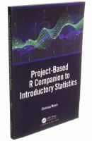 Project-Based R Companion to Introductory Statistics A Project-Based Approach