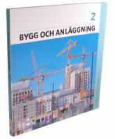 Bygg och anl&auml;ggning 2