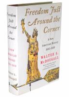Freedom just around the corner : a new American history, 1585-1828