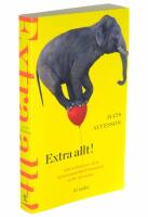 Extra allt! : när samhälls- och människoförbättrandet slår tillbaka