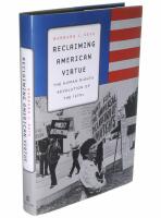 Reclaiming American virtue - the human rights revolution of the 1970s