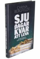 Sju dagar kvar att leva : en ber&auml;ttelse om brott och d&ouml;dsstraff