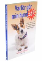 Varf&ouml;r g&ouml;r min hund s&aring;?
