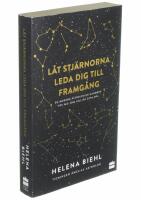L&aring;t stj&auml;rnorna leda dig till framg&aring;ng