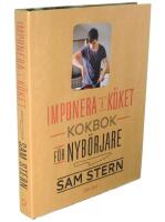 Imponera i k&ouml;ket : kokbok f&ouml;r nyb&ouml;rjare