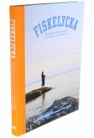 Fiskelycka : inspiration, r&aring;d och recept f&ouml;r att f&aring; ut mer av ditt fiske