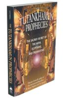 The Tutankhamun prophecies : the sacred secrets of the Mayas, Egyptians, and Freemasons