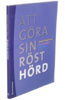 Att g&ouml;ra sin r&ouml;st h&ouml;rd - Tematisk undervisning i grundskolans mellan&aring;r