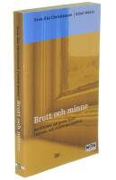 Brott och minne : Ber&auml;ttelser om grova brott i k&auml;nslo- och minnesperspektiv