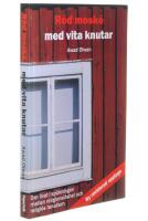R&ouml;d mosk&eacute; med vita knutar : om livet i sp&auml;nningen mellan religionsl&ouml;shet och religi&ouml;s fanatism