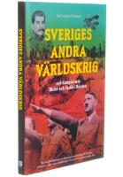 Sveriges andra v&auml;rldskrig och kampen mot Hitler och Stalin i Norden