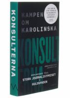 Konsulterna : kampen om Karolinska