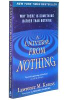 A universe from nothing - why there is something rather than nothing
