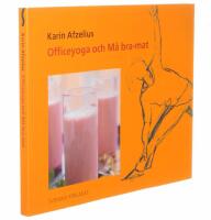 Officeyoga och M&aring; bra-mat