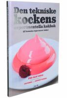 Den tekniske kockens experimentella kokbok : 117 kemiska experiment i k&ouml;ket