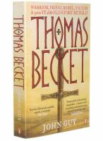 Thomas becket - warrior, priest, rebel, victim: a 900-year-old story retold