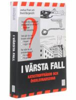 I v&auml;rsta fall : Katastroffr&aring;gor och &ouml;verlevnadssvar
