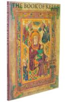 The book of Kells : an illustrated introduction to the manuscript in Trinity College, Dublin