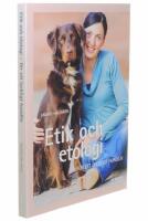 Etik och etologi : f&ouml;r ett lyckligt hundliv